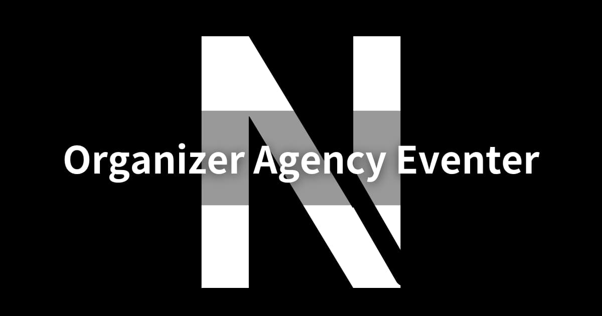 none（ノン）オーガナイザー・エージェンシー・イベンター